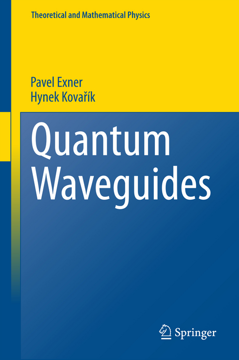 Quantum Waveguides - Pavel Exner, Hynek Kovař&iacute;k