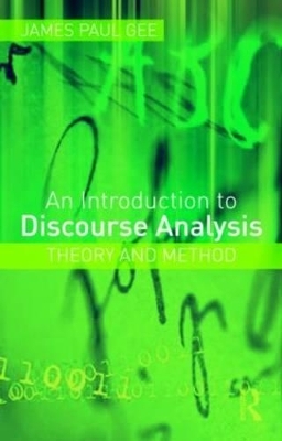 An Introduction to Discourse Analysis - James Paul Gee