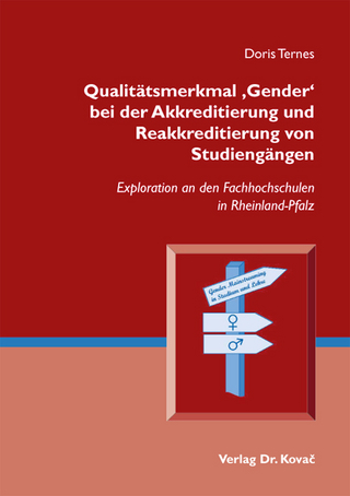 Qualitätsmerkmal 'Gender' bei der Akkreditierung und Reakkreditierung von Studiengängen