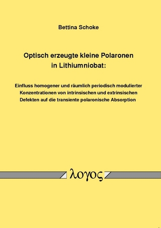 Optisch erzeugte kleine Polaronen in Lithiumniobat: