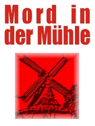 Krimispiel Mord in der Mühle