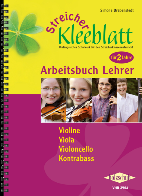 Streicher-Kleeblatt, Arbeitsbuch f&uuml;r Lehrer - Simone Drebenstedt