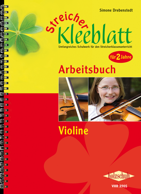 Streicher-Kleeblatt, Arbeitsbuch Violine - Simone Drebenstedt