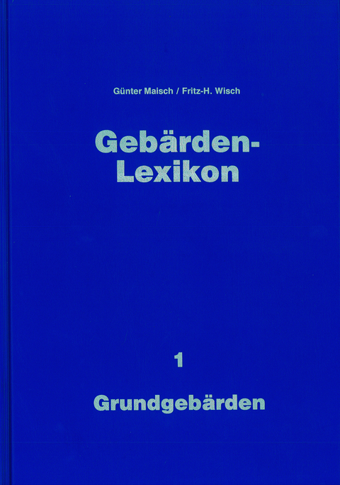 Grundgeb&auml;rden - G&uuml;nter Maisch, Fritz H Wisch
