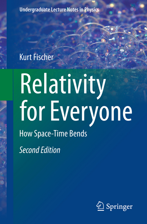 Relativity for Everyone - Kurt Fischer