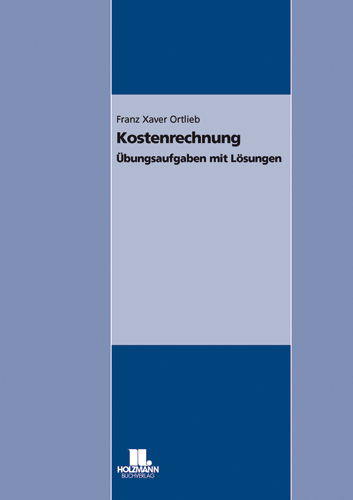 Kostenrechnung - Franz X Ortlieb