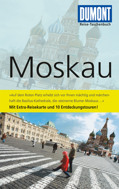DuMont Reise-Taschenbuch Reisef&uuml;hrer Moskau