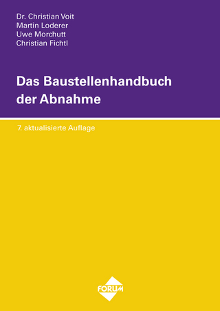 Das Baustellenhandbuch der Abnahme