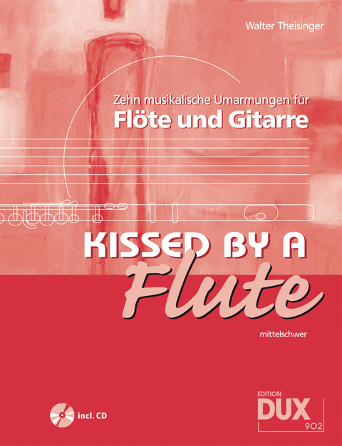 Kissed By A Flute - Walter Theisinger