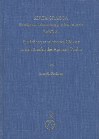 Ein frühbyzantinisches Glossar zu den Briefen des Apostels Paulus