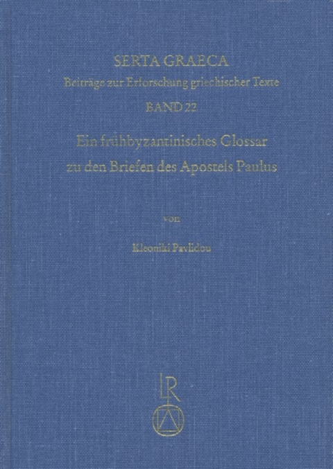 Ein fr&uuml;hbyzantinisches Glossar zu den Briefen des Apostels Paulus - Kleoniki Pavlidou