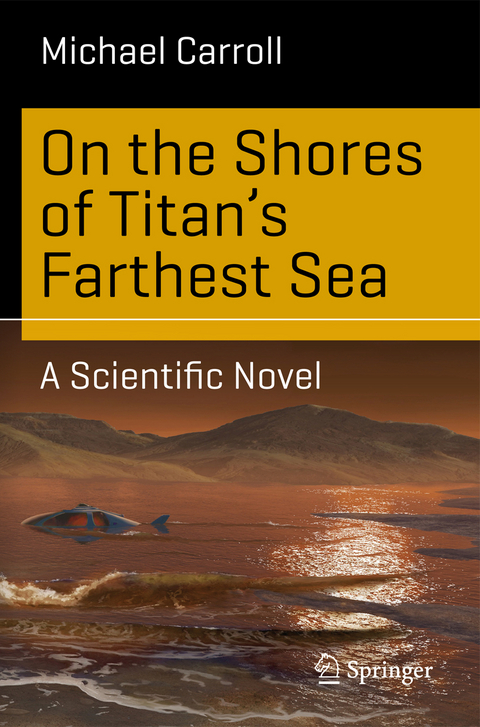 On the Shores of Titan's Farthest Sea - Michael Carroll