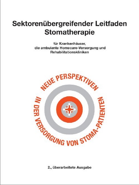 Sektoren&uuml;bergreifender Leitfaden Stomatherapie - Gabriele Gruber, Werner Droste