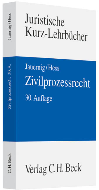 Kurzlehrb&uuml;cher f&uuml;r das Juristische Studium / Zivilprozessrecht - Burkhard Hess, Friedrich Lent, Othmar Jauernig