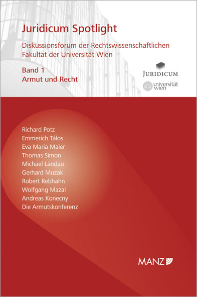 Armut und Recht - Richard Potz, Emmerich T&aacute;los, Eva M Maier, Thomas Simon, Michael Landau, Gerhard Muzak, Robert Rebhahn, Wolfgang Mazal, Andreas Konecny
