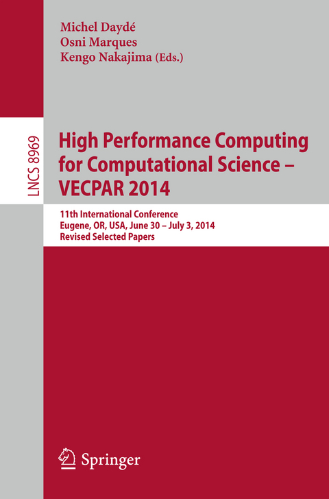 High Performance Computing for Computational Science -- VECPAR 2014 - 