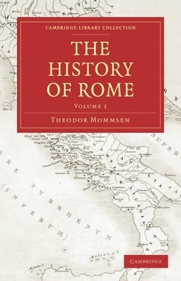 The History of Rome 4 Volume Set in 5 Paperback Parts: Volume SET - Theodor Mommsen