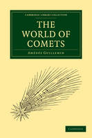 The World of Comets - Am&eacute;d&eacute;e Guillemin