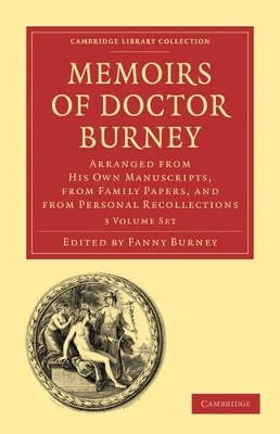 Memoirs of Doctor Burney 3 Volume Paperback Set - 