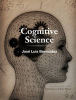 Cognitive Science - Jos&eacute; Luis Berm&uacute;dez