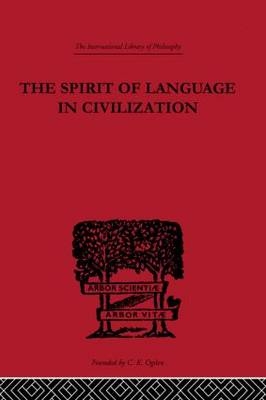 Spirit of Language in Civilization -  K. Vossler