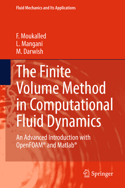 The Finite Volume Method in Computational Fluid Dynamics - F. Moukalled, L. Mangani, M. Darwish