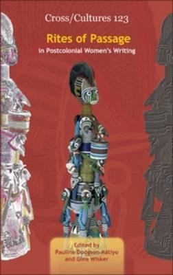 Rites of Passage in Postcolonial Women's Writing - 