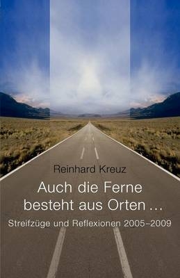 Auch die Ferne besteht aus Orten …