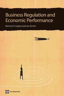 Business Regulation and Economic Performance
