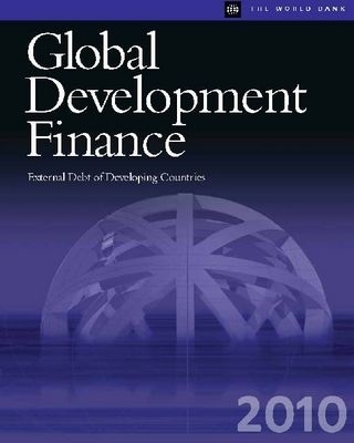 Global Development Finance 2010 (Print & Single User CD-ROM) -  World Bank Group