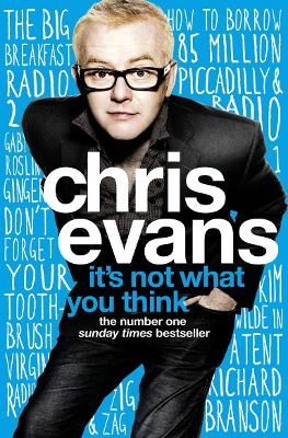 It&rsquo;s Not What You Think - Chris Evans