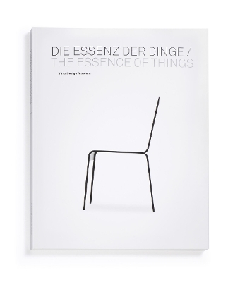 Die Essenz der Dinge / The Essence of Things - Dirk Baeker, Martin Hartung, Wiebke Lang, Mathias Schwartz-Clauss