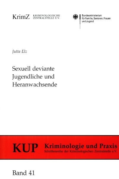 Sexuell deviante Jugendliche und Heranwachsende - Jutta Elz