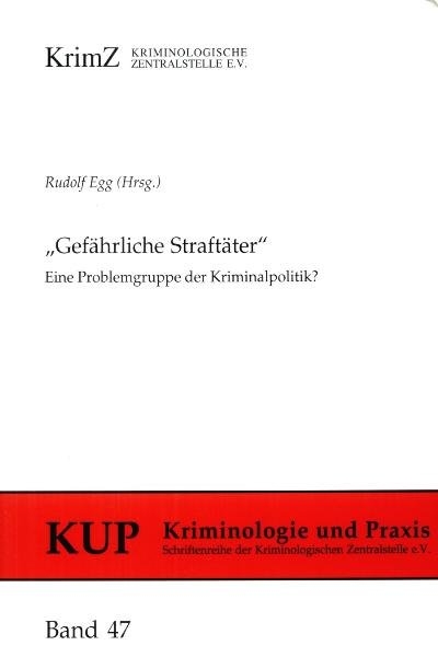 Gef&auml;hrliche Straft&auml;ter - 