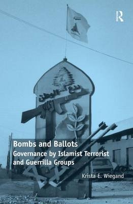 Bombs and Ballots -  Krista E. Wiegand