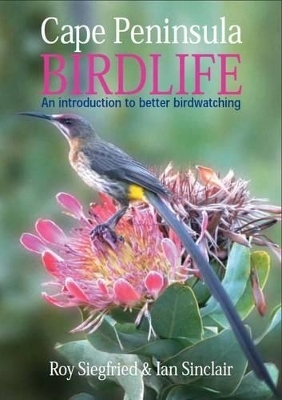 Cape Peninsula birdlife - Roy Siegfried, Ian Sinclair