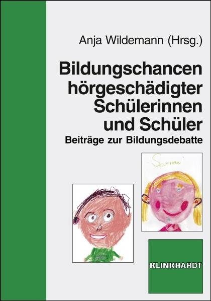 Bildungschancen h&ouml;rgesch&auml;digter Sch&uuml;lerinnen und Sch&uuml;ler - 