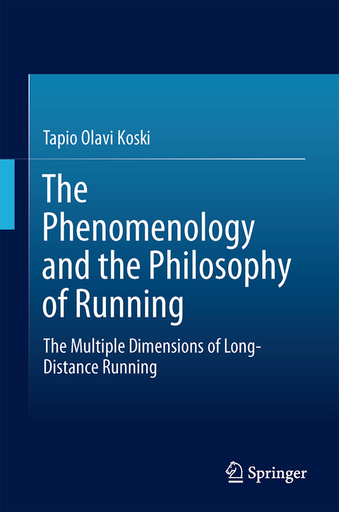 The Phenomenology and the Philosophy of Running - Tapio Koski