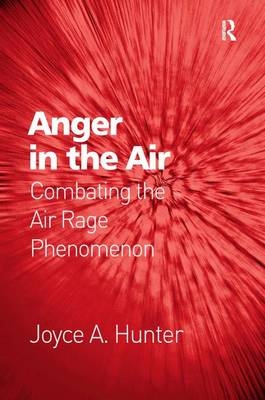 Anger in the Air -  Joyce A. Hunter