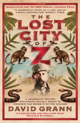 The Lost City of Z - David Grann