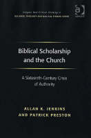 Biblical Scholarship and the Church -  Allan K. Jenkins,  Patrick Preston