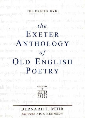 The Exeter Anthology of Old English Poetry
