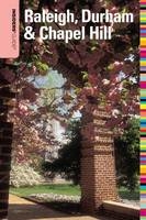 Insiders' Guide&reg; to Raleigh, Durham & Chapel Hill - Amber Nimocks