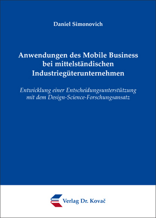 Anwendungen des Mobile Business bei mittelständischen Industriegüterunternehmen