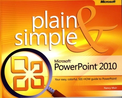 Microsoft PowerPoint 2010 Plain & Simple - Nancy Muir Boysen