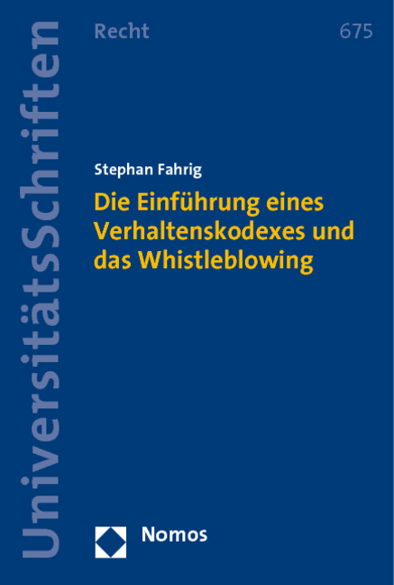 Die Einf&uuml;hrung eines Verhaltenskodexes und das Whistleblowing - Stephan Fahrig