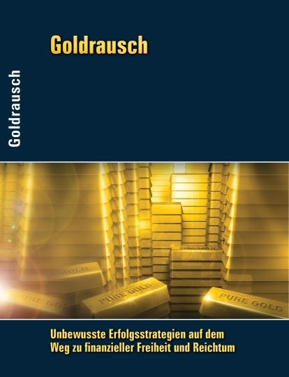 Goldrausch - Axel Wehner, Ilja Grzeskowitz