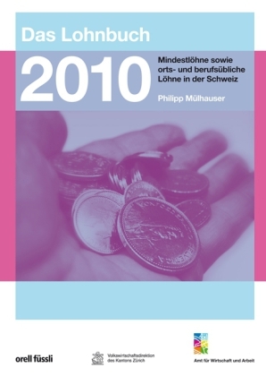 Das Lohnbuch 2010 - Philipp M&uuml;lhauser