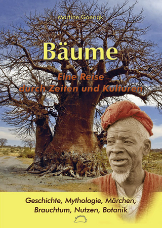 Bäume - Eine Reise durch Zeiten und Kulturen