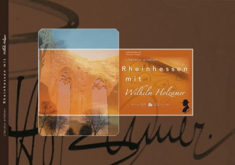 Rheinhessen mit Wilhelm Holzamer - Wilhelm Holzamer